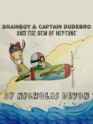 cover image of Brainboy & Captain Dudebro and the Gem of Neptune